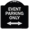 Signmission Event Parking W/ Bidirectional Arrow Heavy-Gauge Aluminum Sign, 18" x 18", BS-1818-24074 A-DES-BS-1818-24074 - alternate 1